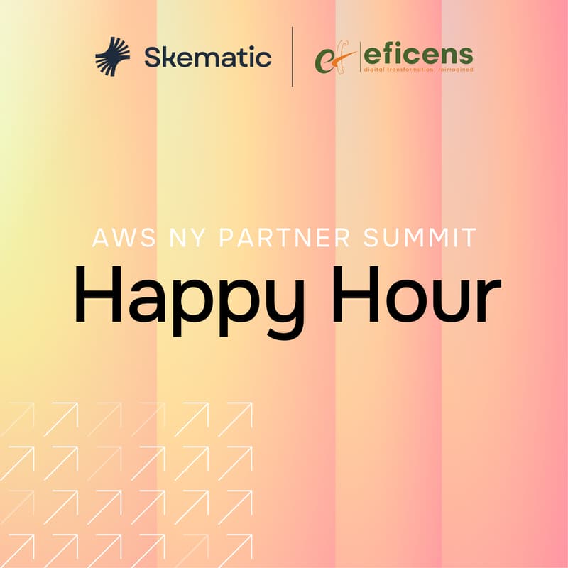 Cover Image for Post-AWS NY Partner Summit · Skematic + Eficens Happy Hour
