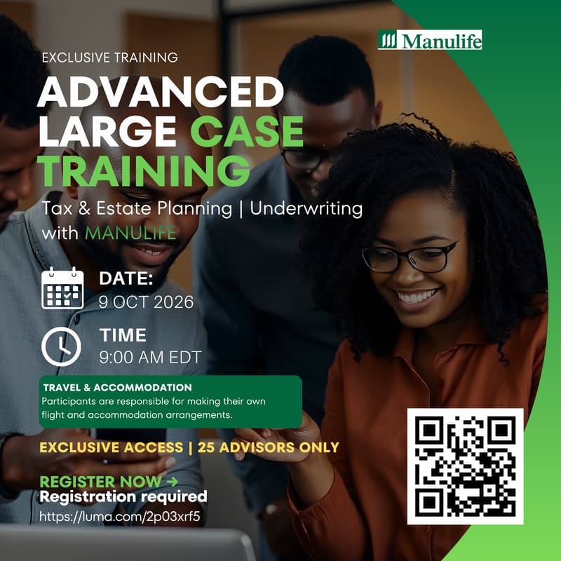 Cover Image for ADVANCED LARGE CASE TRAINING Tax & Estate Planning | Advanced Underwriting with Manulife