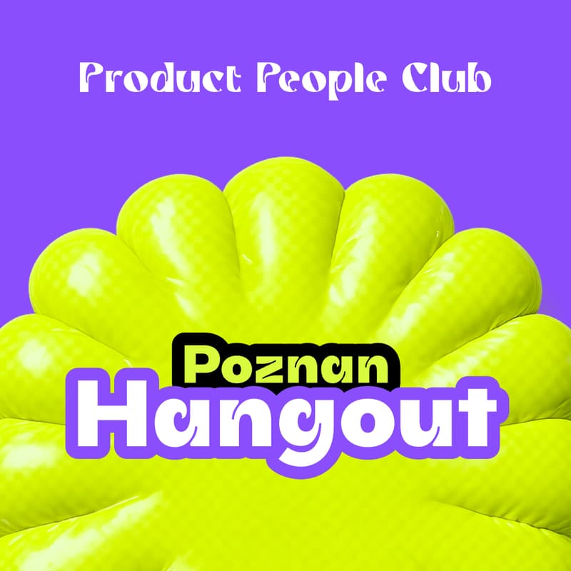 Cover Image for Product People ∙ Hangout ∙ 24.07