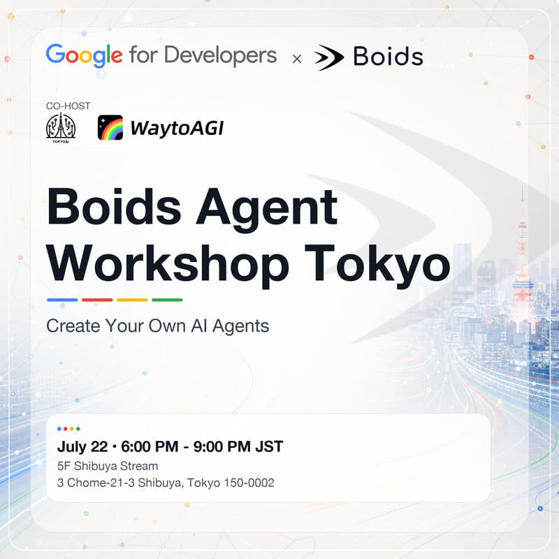 Cover Image for Boids Agent Workshop Tokyo: Create Your Own AI Agents