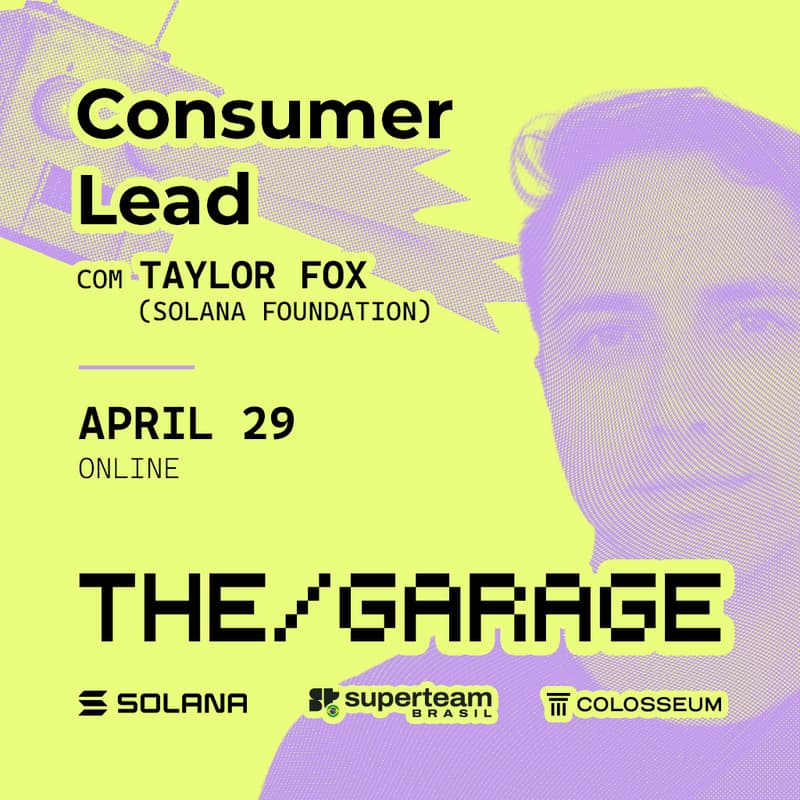 Cover Image for TheGarage Workshop #18 - Solana Foundation - Consumer Lead (Taylor Fox)
