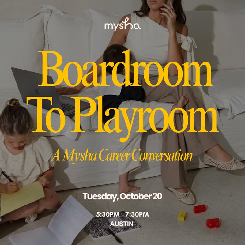 Cover Image for ATX: Boardroom to Playroom - A Mysha Career Conversation