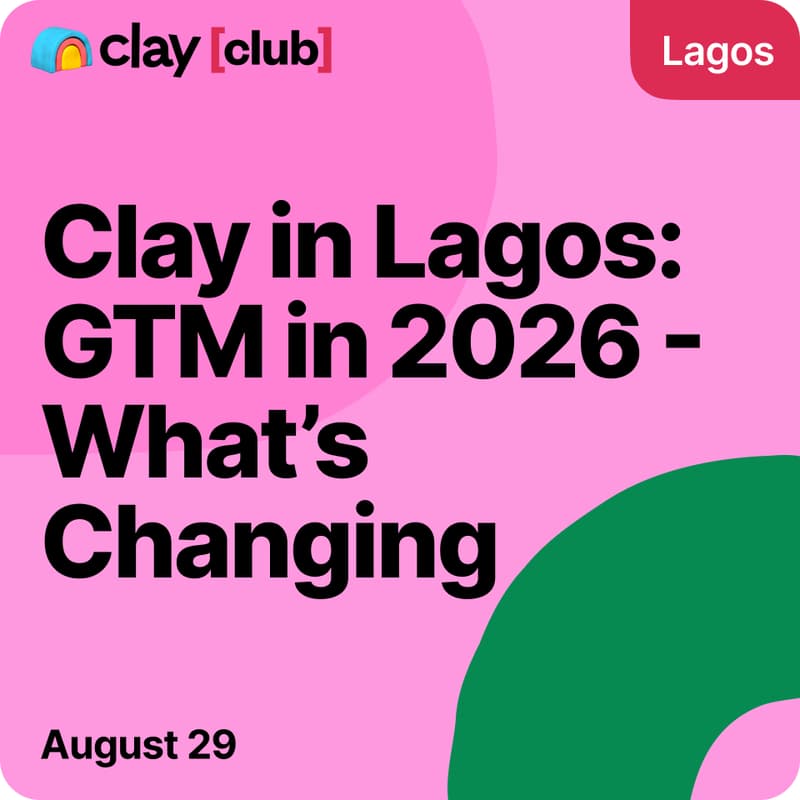 Cover Image for Clay in Lagos: GTM in 2026: What’s Changing