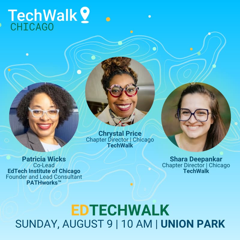 Cover Image for EdTechWalk | Chicago, 8/9 w/ EdTech Institute