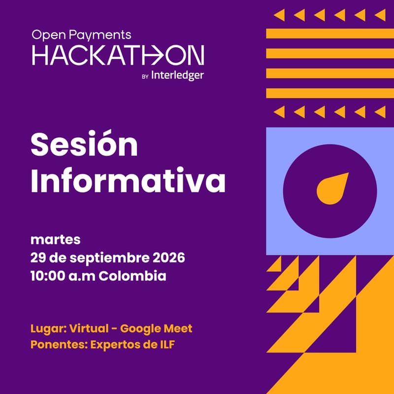 Cover Image for AMA - Sesión Informativa Open Payments Hackathon by Interledger.