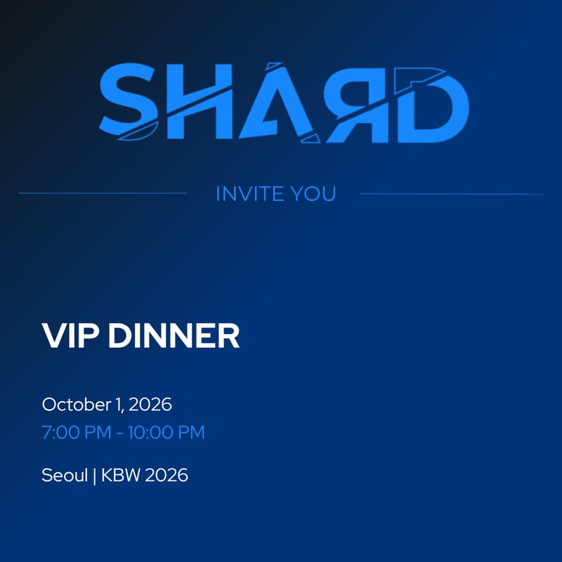 Cover Image for Shard VIP Dinner — Korea Blockchain Week 2026
