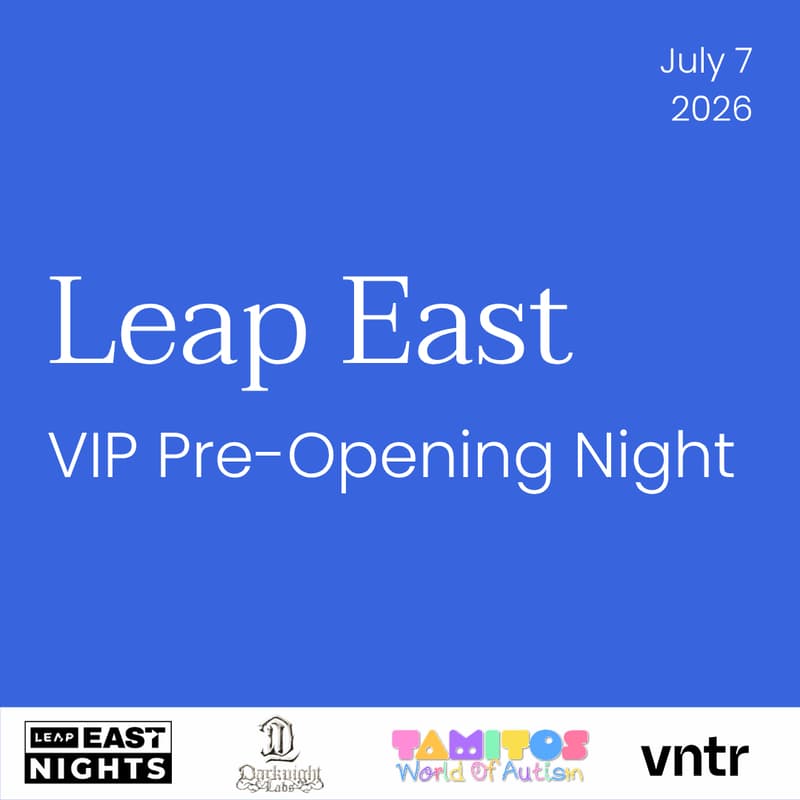 Cover Image for Leap East VIP Pre-Opening Night