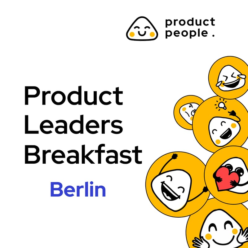 Cover Image for 🇩🇪 Product Management Breakfast | Product People