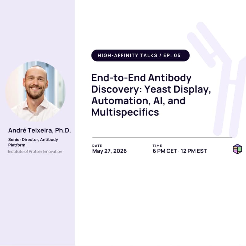 Cover Image for End-to-End Antibody Discovery: Yeast Display, Automation, AI, and Multispecifics