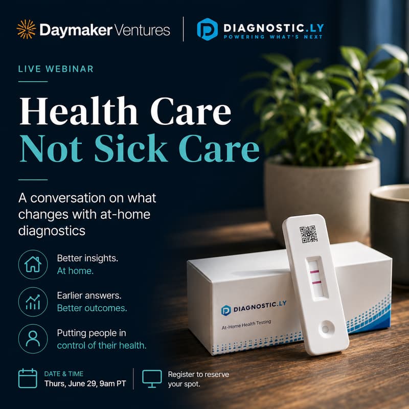 Cover Image for Health Care, Not Sick Care: A conversation on what changes with at-home diagnostics