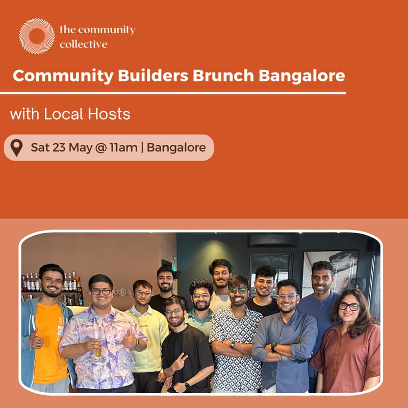 Cover Image for 🏵 Community Builders Brunch Bangalore