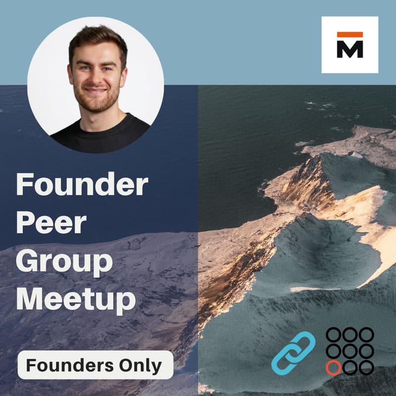 Cover Image for 🔗 Founder Peer Group Meetup - Discovery Mode: Six Months of Finding What to Build