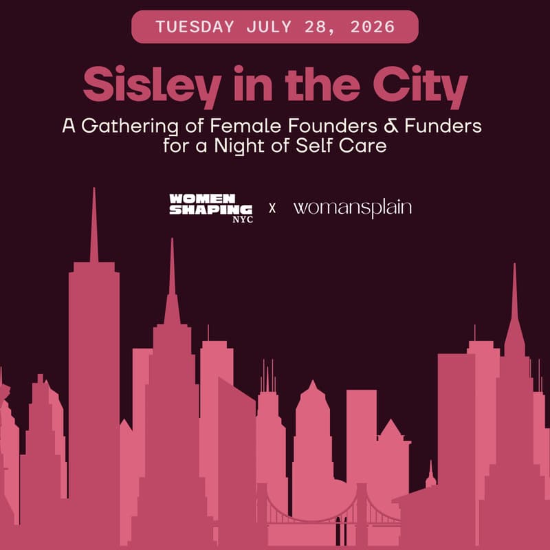 Cover Image for Sisley in the City by WSNYC and Womansplain