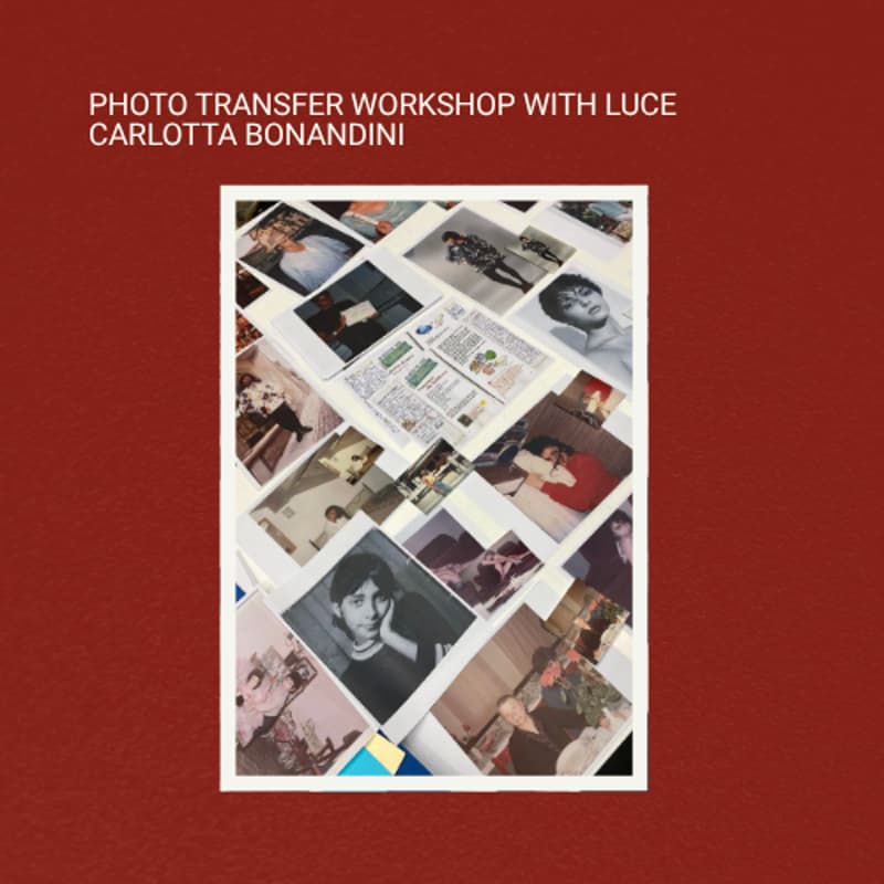 Cover Image for Photo Transfer Workshop with Luce Carlotta Bonandini