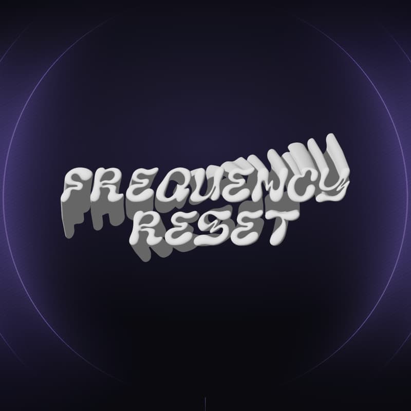 Cover Image for Frequency Reset 1.0 - August 30th