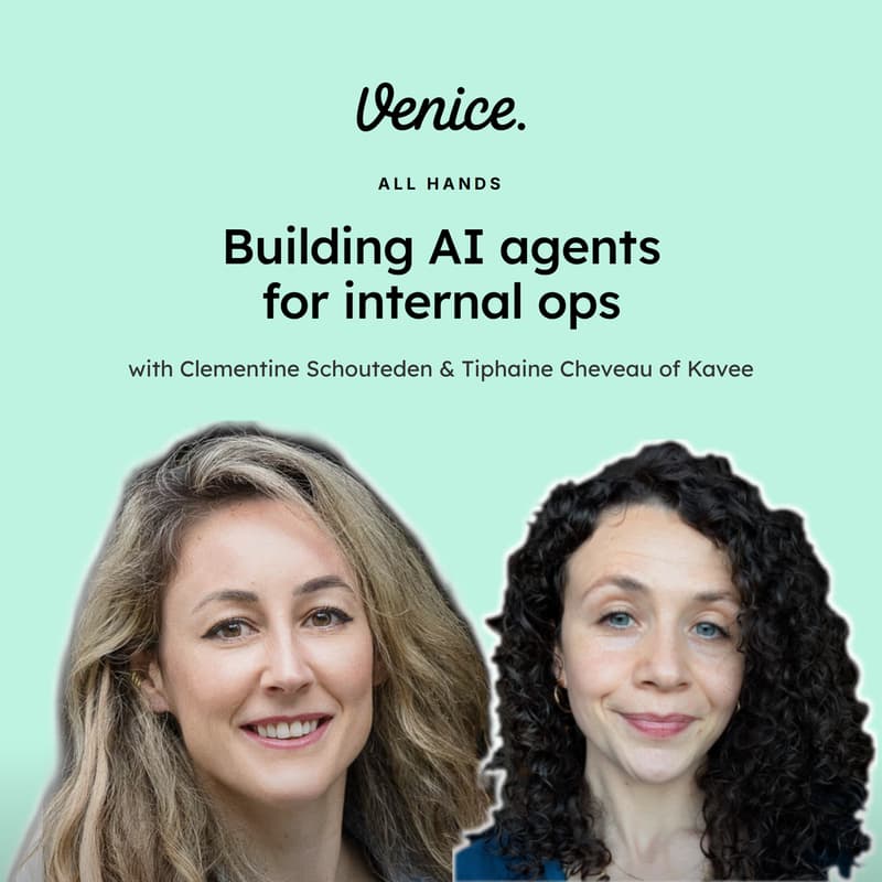 Cover Image for Venice | All Hands: Building AI Agents for Internal Ops