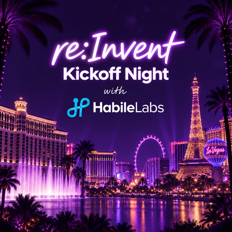 Cover Image for AWS re:Invent Kickoff Night with HabileLabs