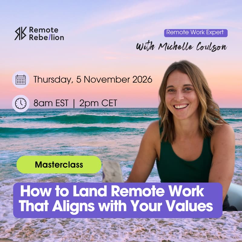 Cover Image for Masterclass: How to Land Remote Work That Aligns with Your Values