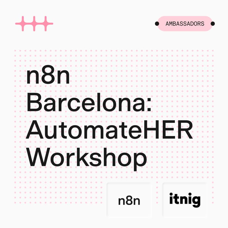 Cover Image for n8n Barcelona: AutomateHER Workshop