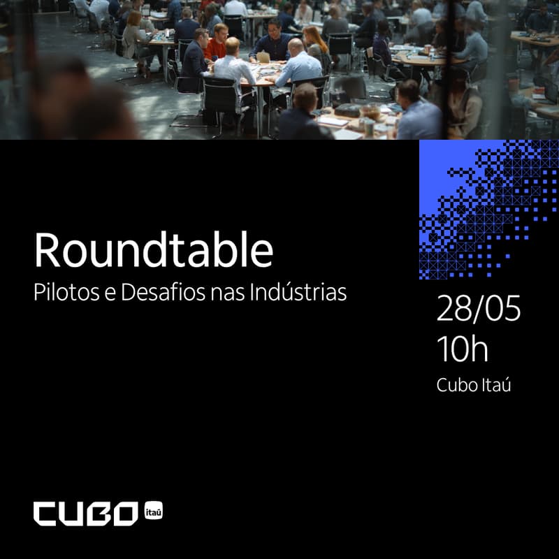 Cover Image for Roundtable | Pilotos e Desafios nas Indústrias
