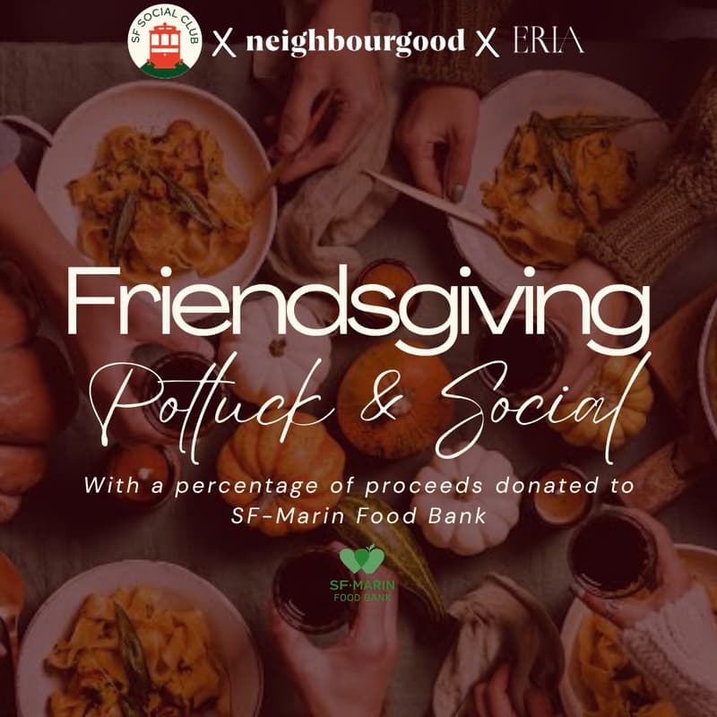 Cover Image for Full Hearts, Full Plates: Friendsgiving Potluck & Social with SF Social Club x Neighbourgood