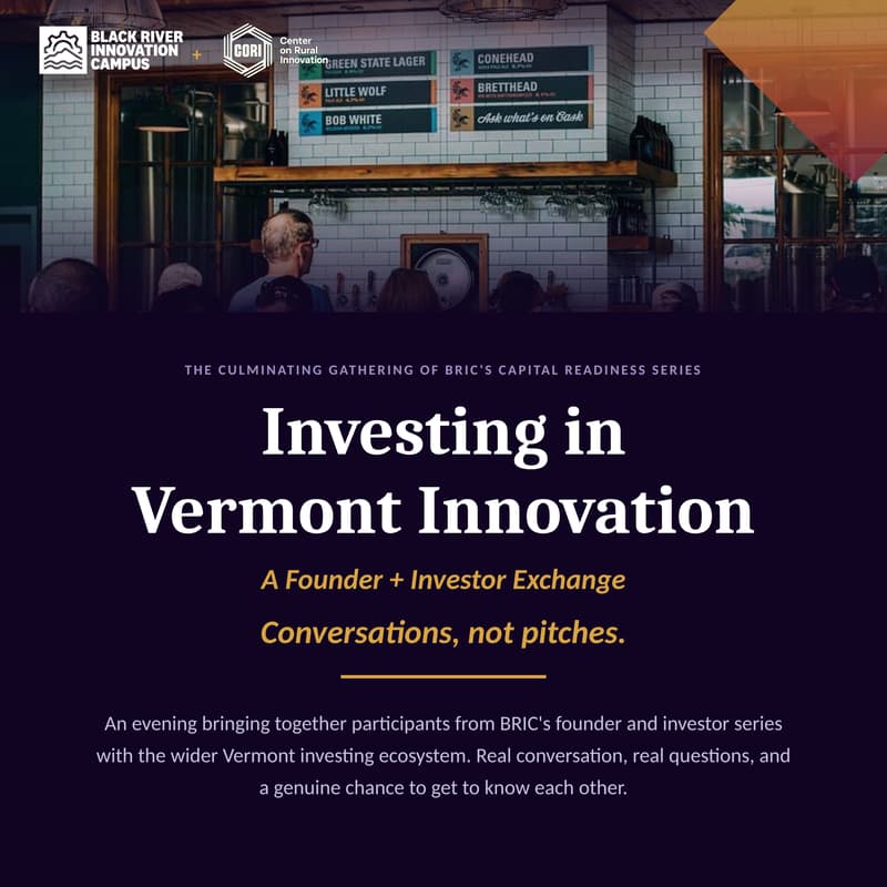 Cover Image for Investing in Vermont Innovation: A Founder & Investor Exchange