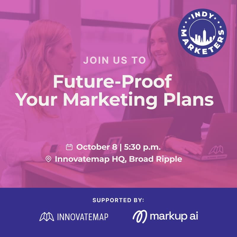 Cover Image for Future-Proof Your Marketing Plan: A Night with Indy Marketers
