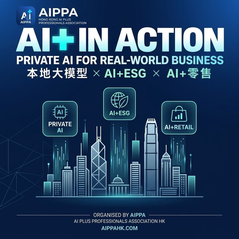 Cover Image for AI+ in Action - Private AI for Real World Business 私有AI 驅動真實業務