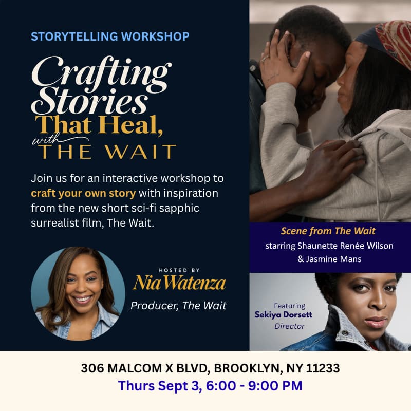 Cover Image for JOIN US FOR A STORYTELLING WORKSHOP + FILM FUNDRAISER FOR THE WAIT