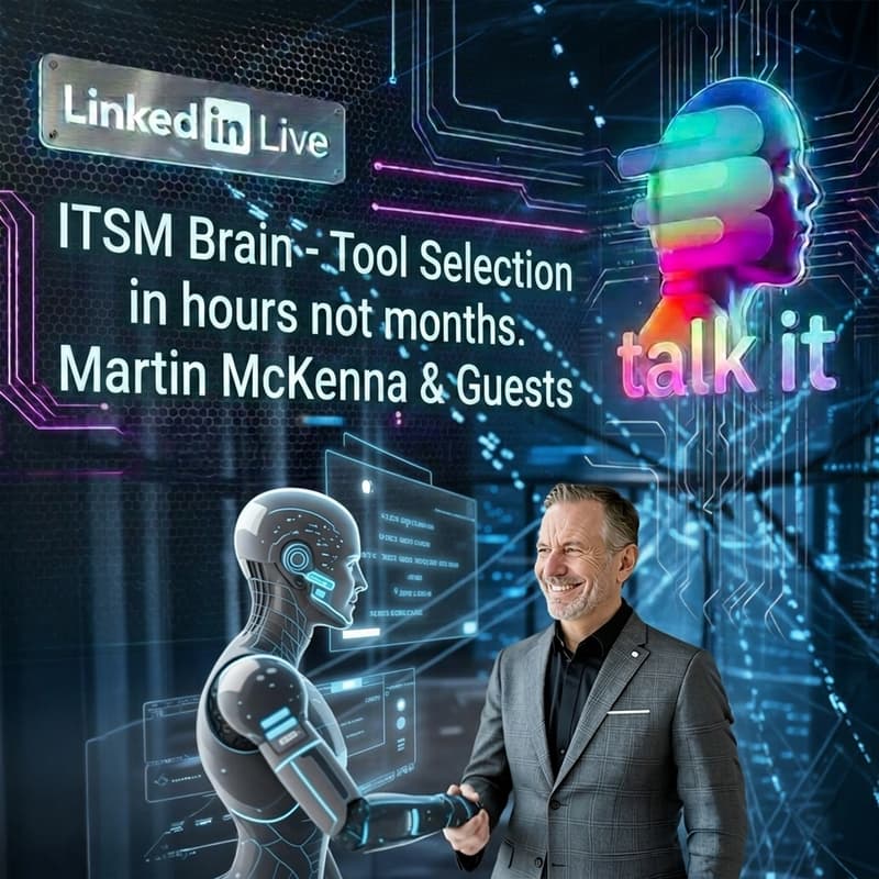 Cover Image for TALK IT - ITSM Brain - Tool Selection in hours not months.