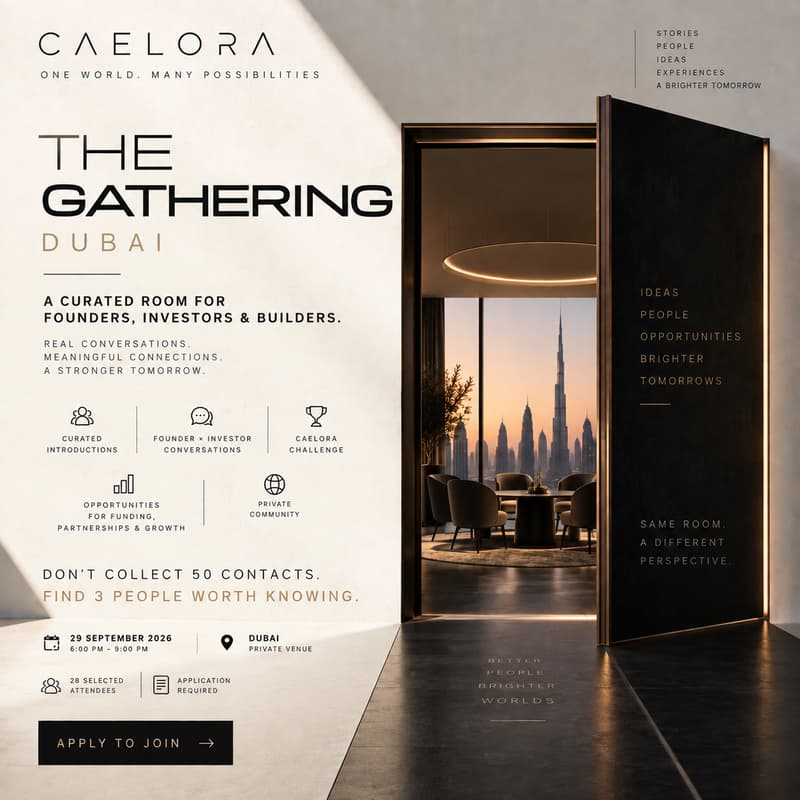Cover Image for CAELORA: THE GATHERING - Dubai (A curated room for founders, investors & startup builders.)