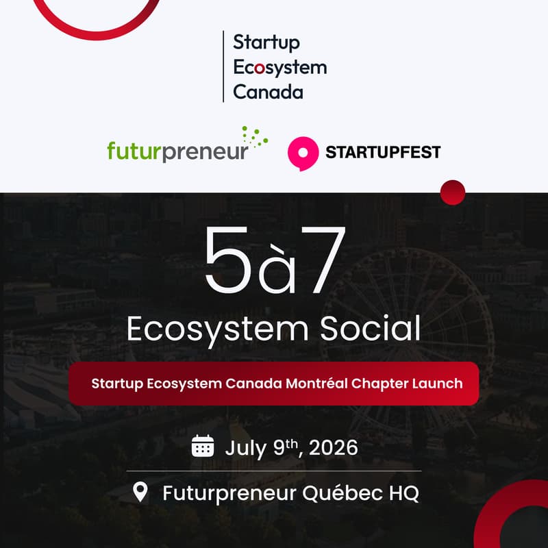 Cover Image for Cinq à Sept Ecosystem Social, Presented by Startup Ecosystem Canada + Futurpreneur [Startupfest 2026]