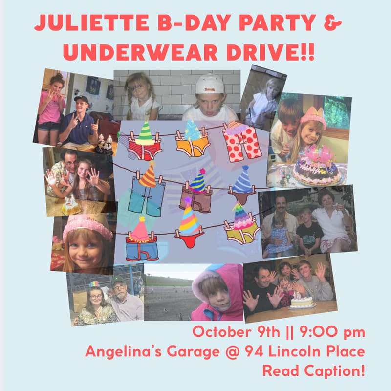 Cover Image for Juliette's Birthday & Underwear Drive! (Bring a pair of brand new underwear to donate to New Alternatives!!!!)