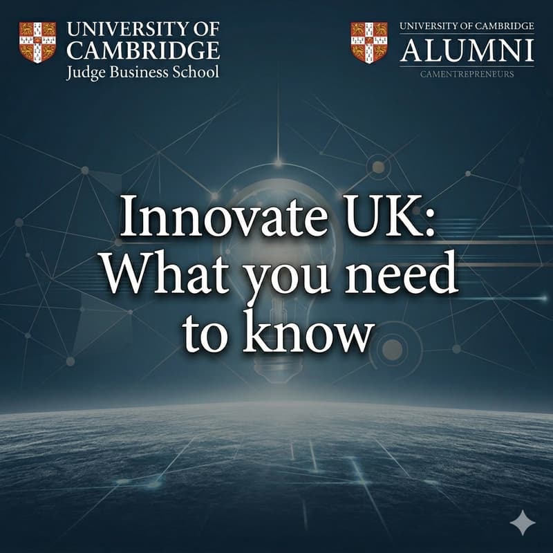 Cover Image for CJBS/CAMentpreneurs: How Innovate UK can help fund your innovation ideas