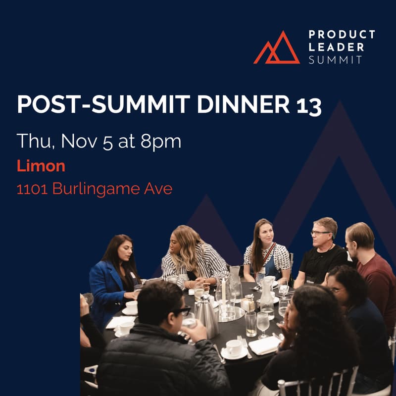 Cover Image for Product Leader Summit: Post-Summit Dinner 13