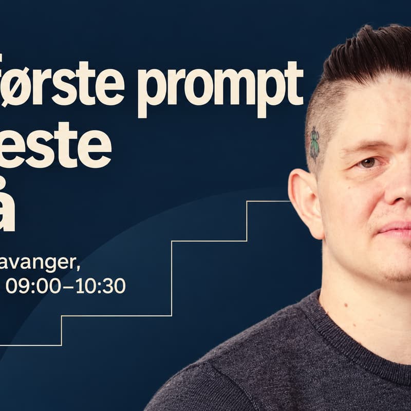 Cover Image for AI Forum | Stavanger: Fra første prompt til neste nivå