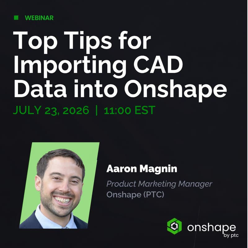Cover Image for Top Tips for Importing CAD Data into Onshape