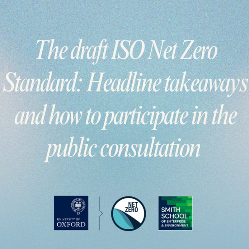 Cover Image for The draft ISO Net Zero Standard: Headline takeaways and how to participate in the public consultation