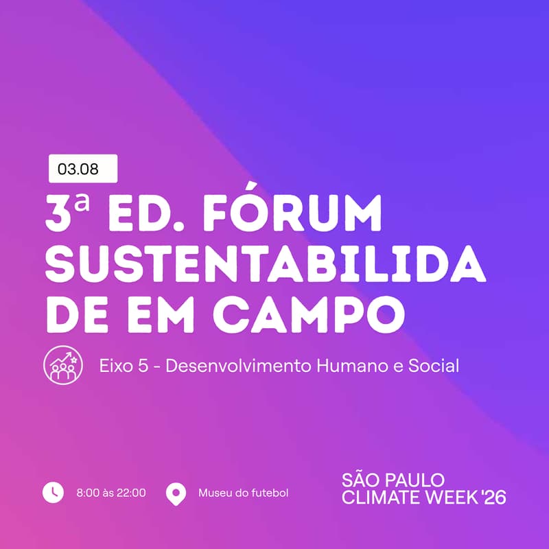 Cover Image for 3ª Edição Fórum Sustentabilidade em Campo