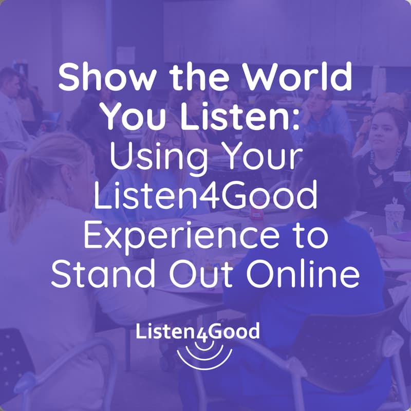 Cover Image for Show the World You Listen: Using Your Listen4Good Experience to Stand Out Online