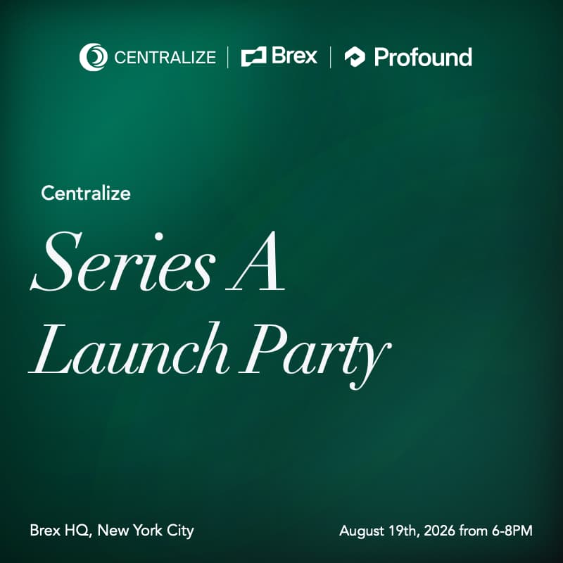Cover Image for Centralize: NYC Series A Launch Party with Brex & Profound