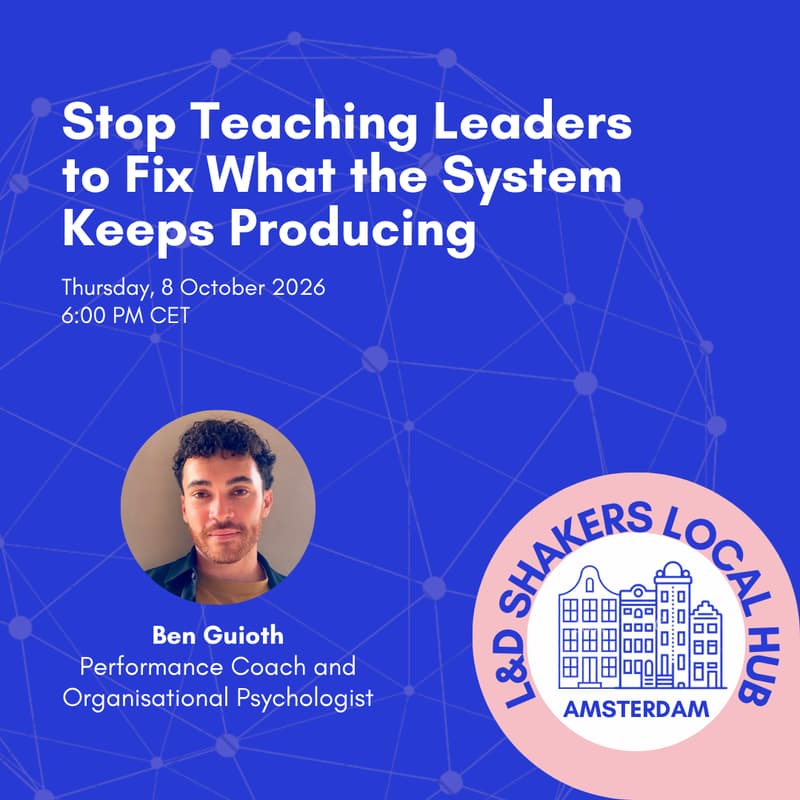 Cover Image for Amsterdam Local Hub: Stop Teaching Leaders to Fix What the System Keeps Producing