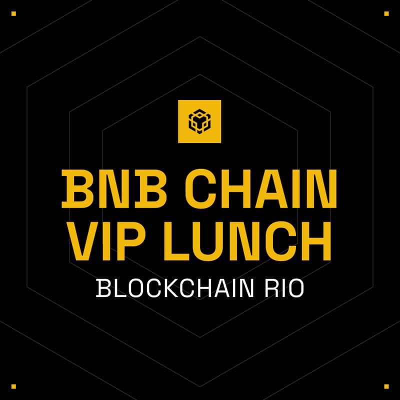Cover Image for BNB Chain VIP Lunch | Blockchain Rio