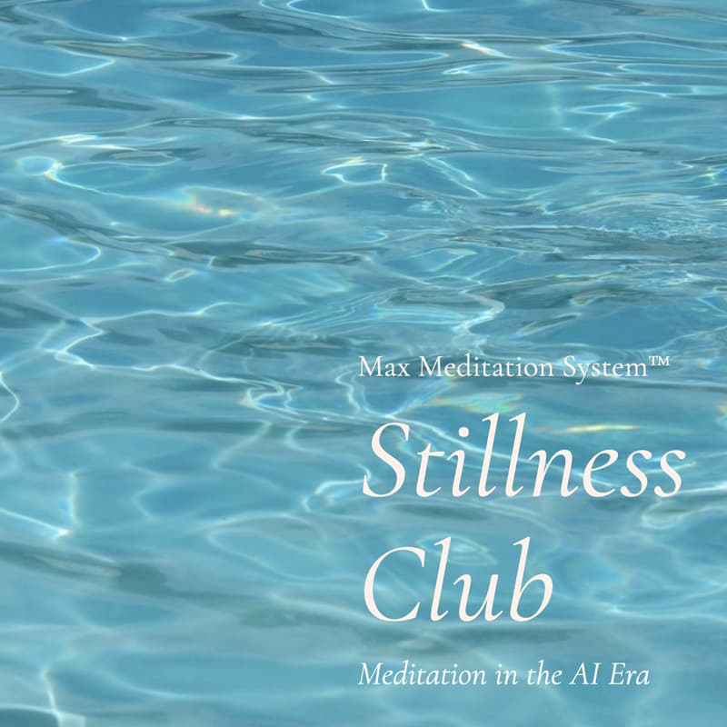 Cover Image for Stillness Club : AI 시대의 명상 Meditation in the AI Era