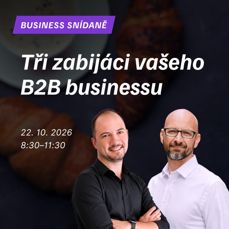 Cover Image for Business snídaně: Tři zabijáci vašeho B2B businessu