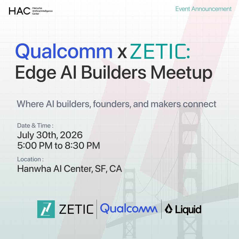 Cover Image for Qualcomm x ZETIC x Liquid AI: Edge AI Builders Meetup