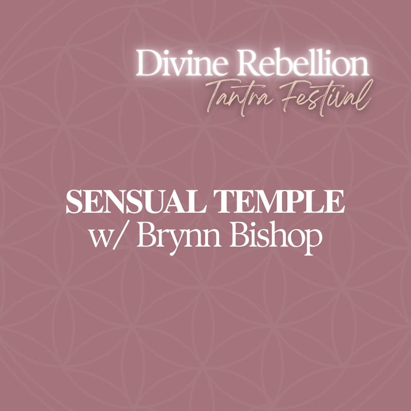 Cover Image for THE TEMPLE OF SENSUAL DELIGHTS w/ Brynn Bishop
