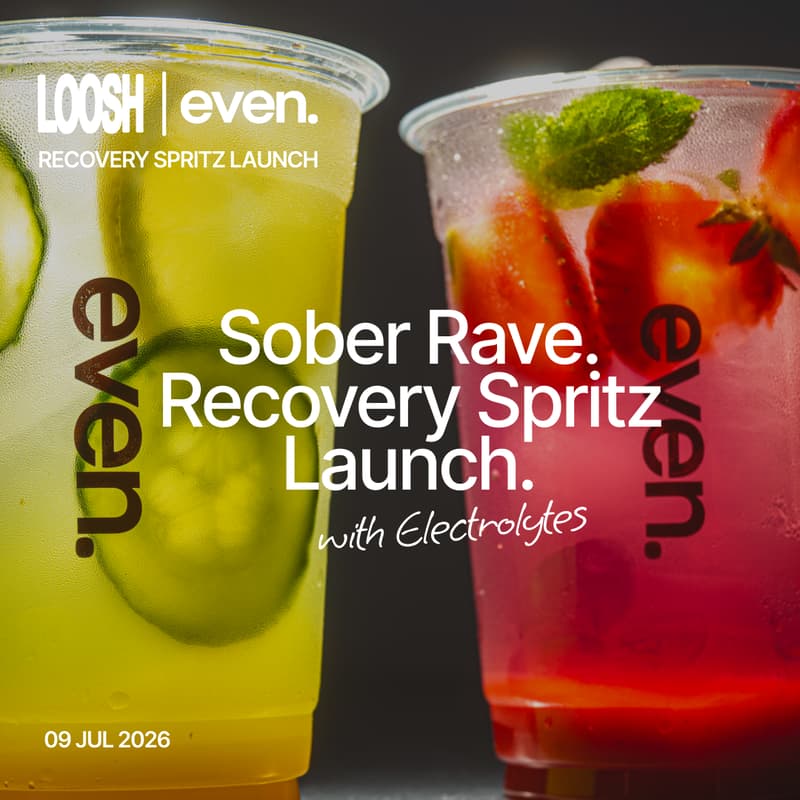 Cover Image for LOOSH x EVEN Sober Rave