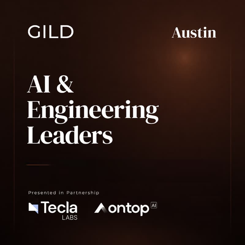 Cover Image for Austin GILD AI Forum: AI and Engineering Leaders Dinner