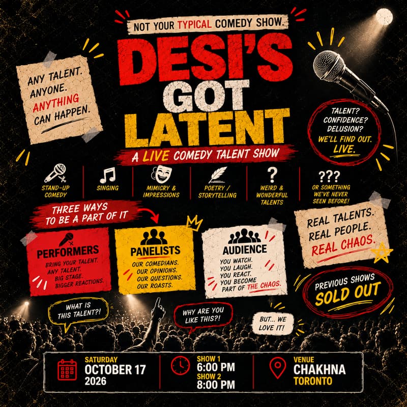 Cover Image for Desi’s Got Latent: A Live Comedy Talent Show in Toronto